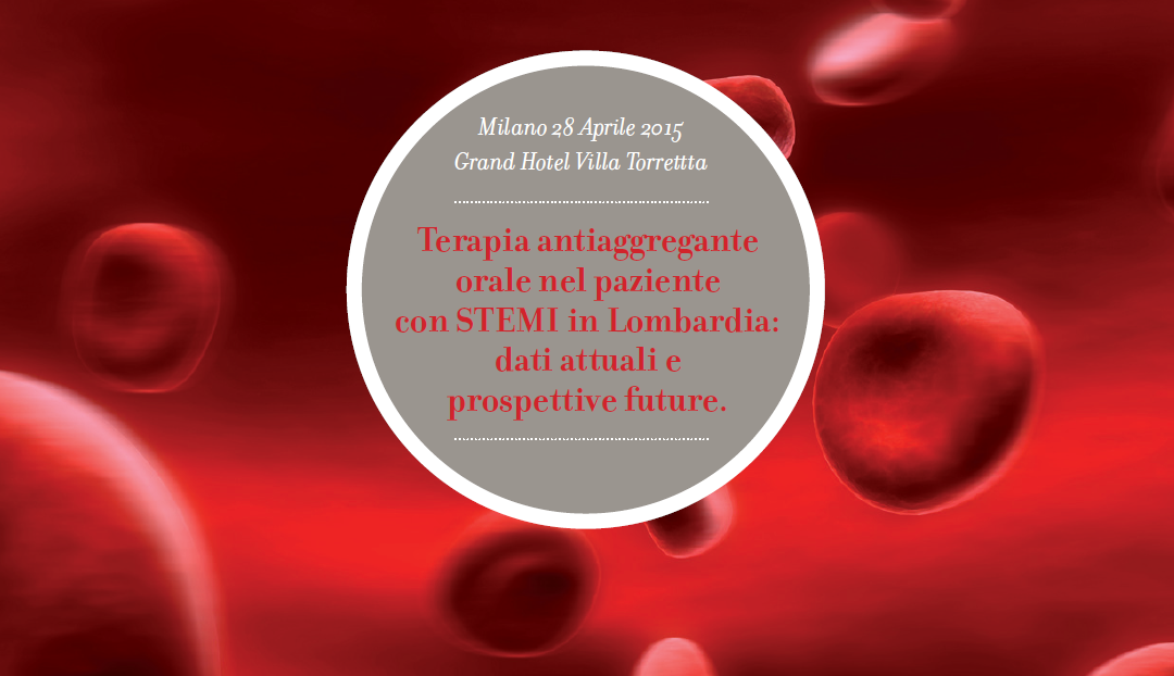 Terapia Antiaggregante Orale Nel Paziente Con Stemi In Lombardia Dati Attuali e Prospettive Future Intro